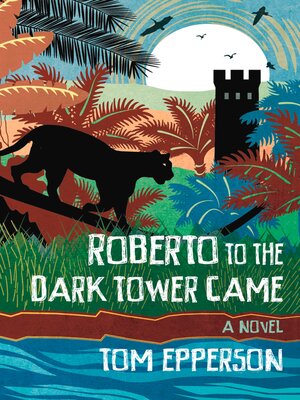 cover image of Roberto to the Dark Tower Came